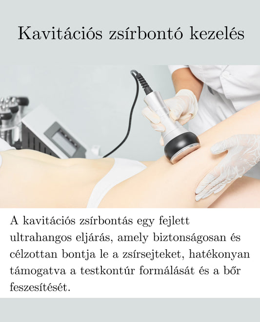 Kavitációs végleges zsírbontó kezelés